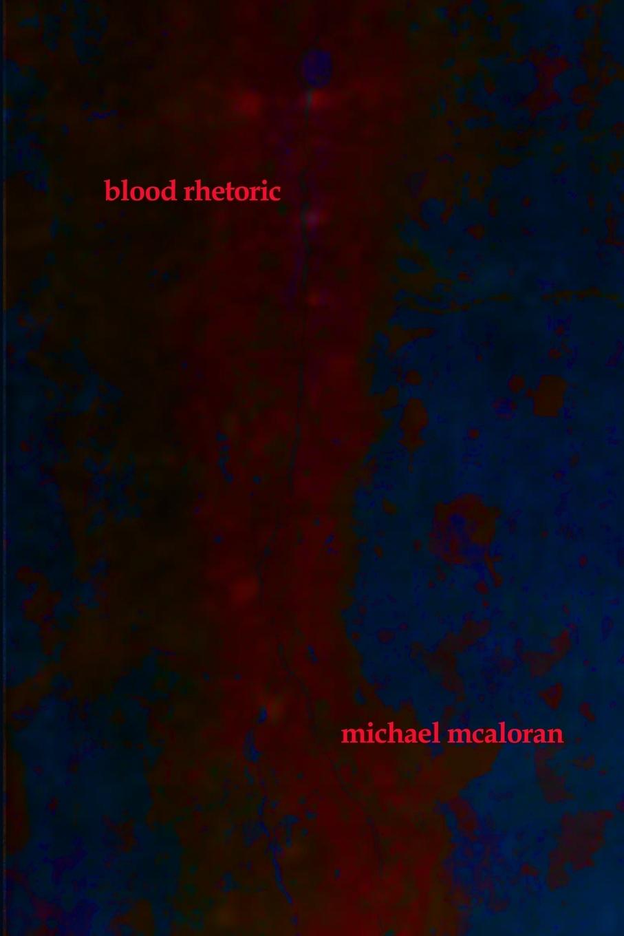 Book blood rhetoric Michael McAloran