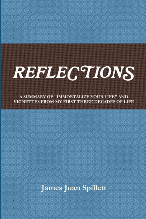 Knjiga REFLECTIONS James Juan Spillett