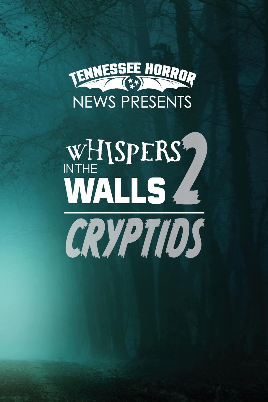 Knjiga Whispers in the Walls 2 Criptids Greg Bennet