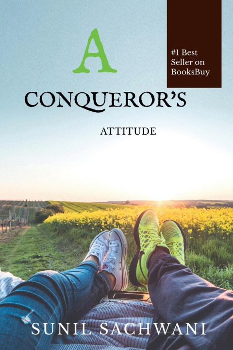 Knjiga A CONQUEROR'S ATTITUDE Sunil Sachwani
