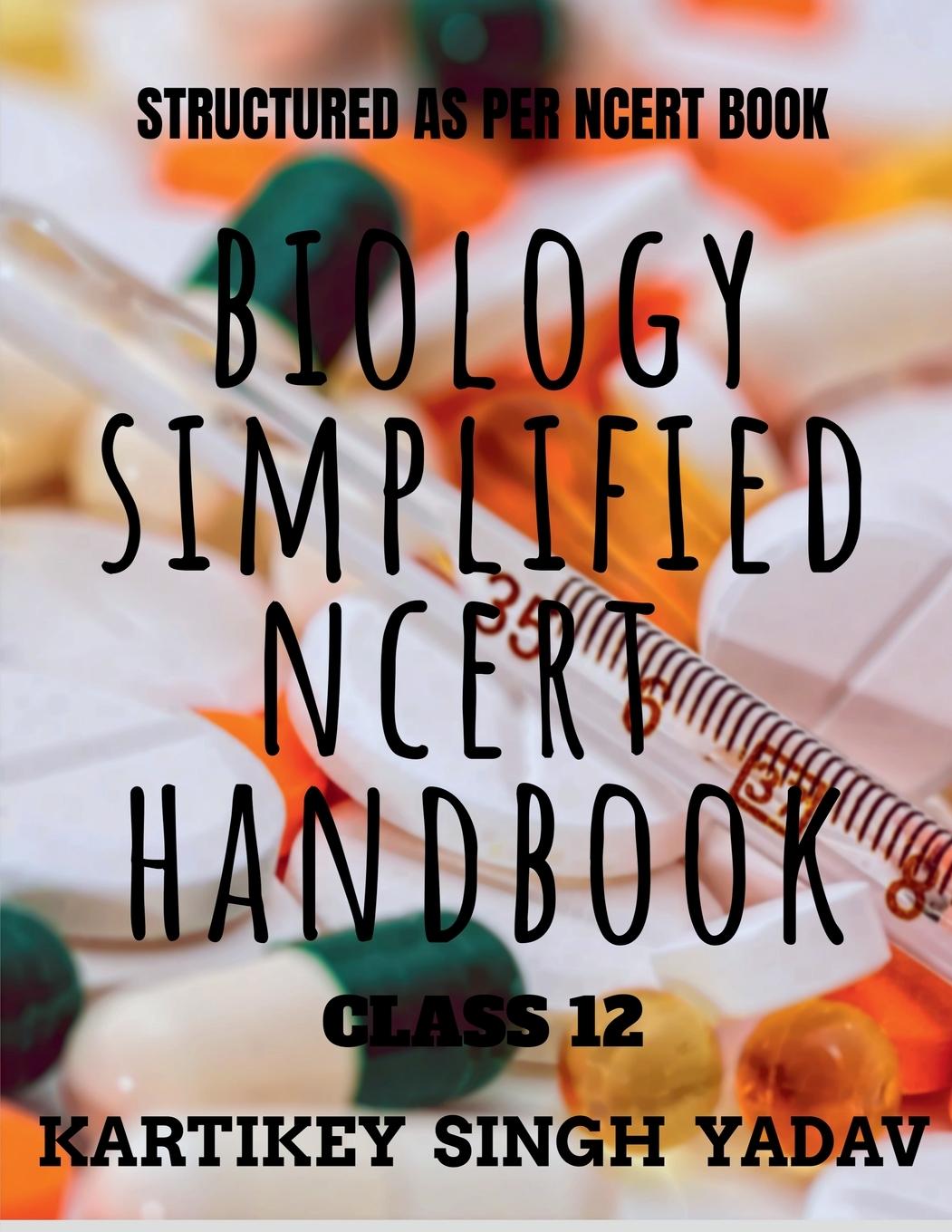 Βιβλίο BIOLOGY SIMPLIFIED NCERT Kartikey Singh