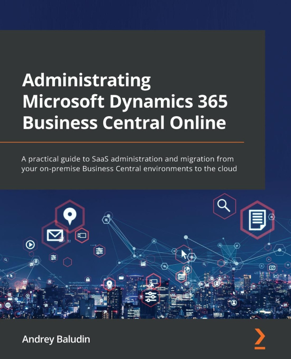 Kniha Administrating Microsoft Dynamics 365 Business Central Online 