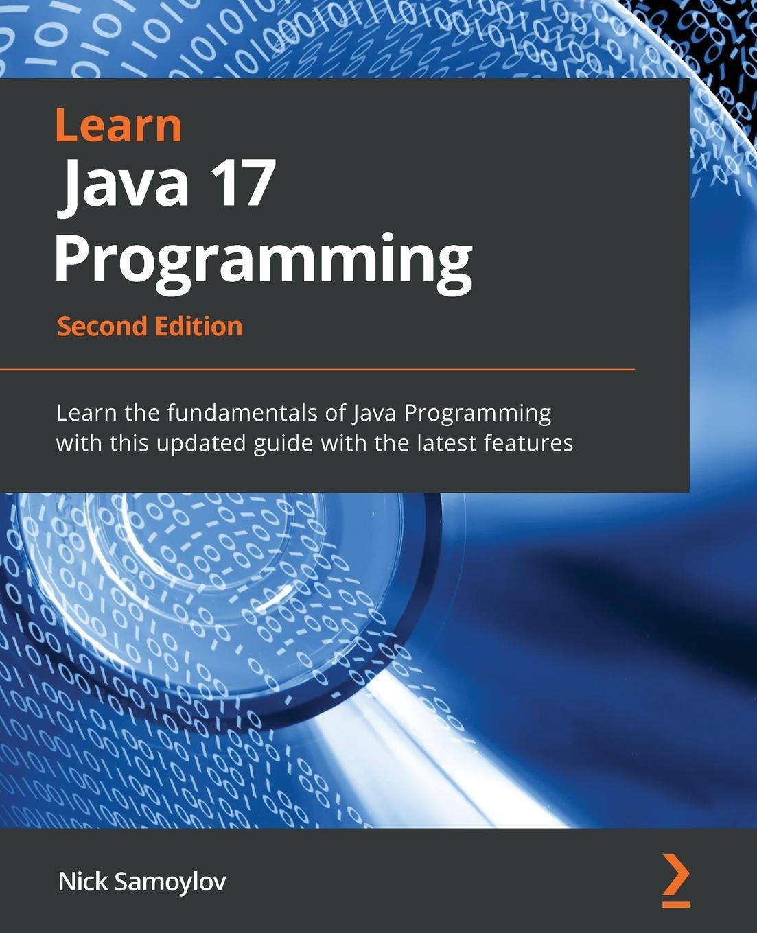 Книга Learn Java 17 Programming - Second Edition 