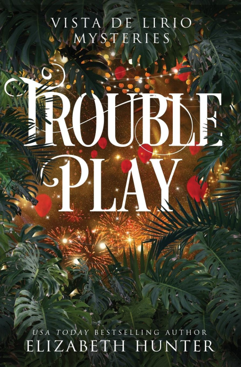 Knjiga Trouble Play Elizabeth Hunter