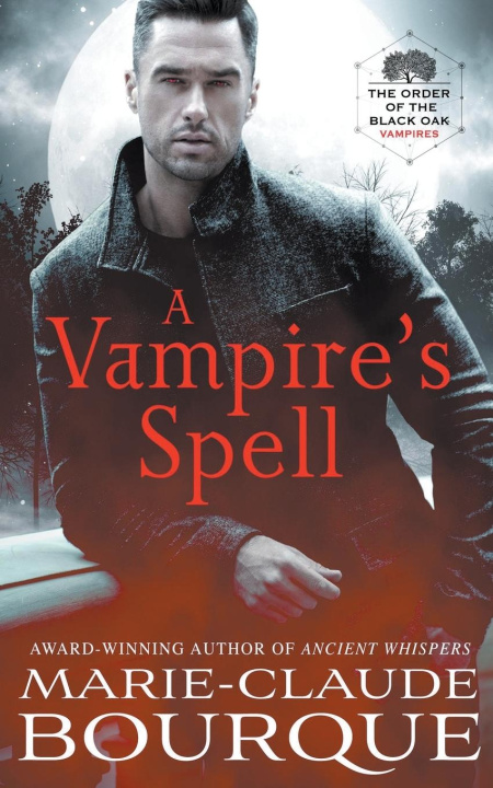 Knjiga A Vampire's Spell Marie-Claude Bourque