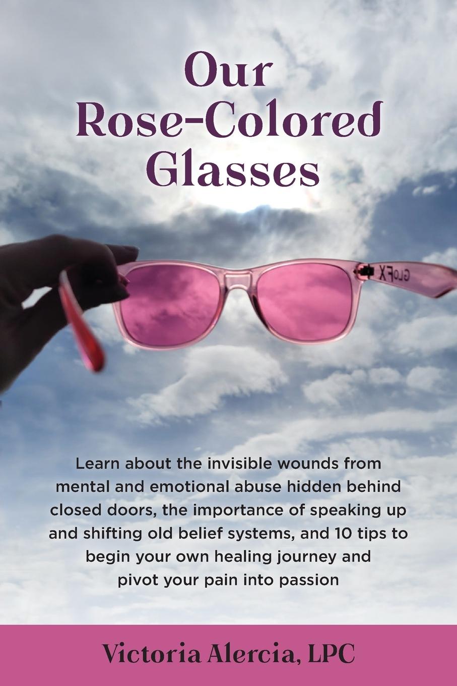 Knjiga Our Rose-Colored Glasses Victoria Alercia