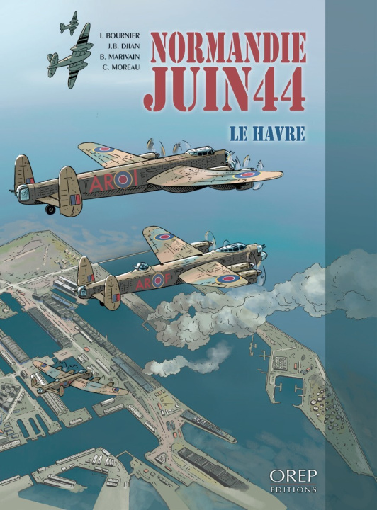 Livre Normandie Juin 44 tome 9 : Le Havre Collectif d'Auteurs