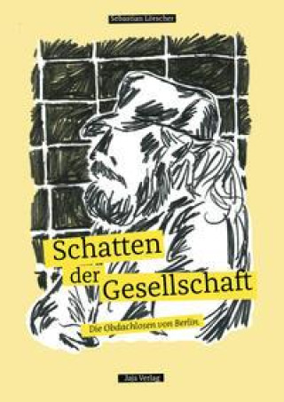 Knjiga Schatten der Gesellschaft Sebastian Lörscher