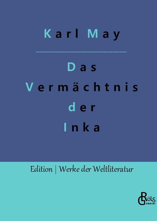Βιβλίο Das Vermächtnis der Inka Redaktion Gröls-Verlag