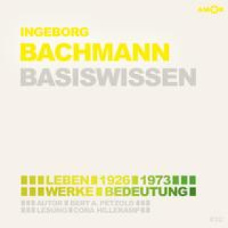 Audio Ingeborg Bachmann - Basiswissen Bert Alexander Petzold