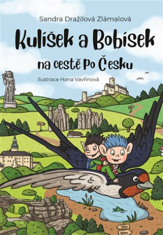 Könyv Kulíšek a Bobísek na cestě po Česku Zlámalová Sandra Dražilová