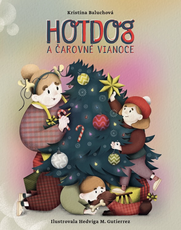Kniha Hotdog a čarovné Vianoce Kristína Baluchová
