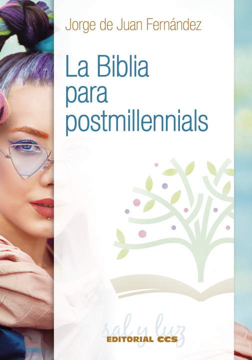 Knjiga La Biblia para postmillennials DE JUAN FERNANDEZ