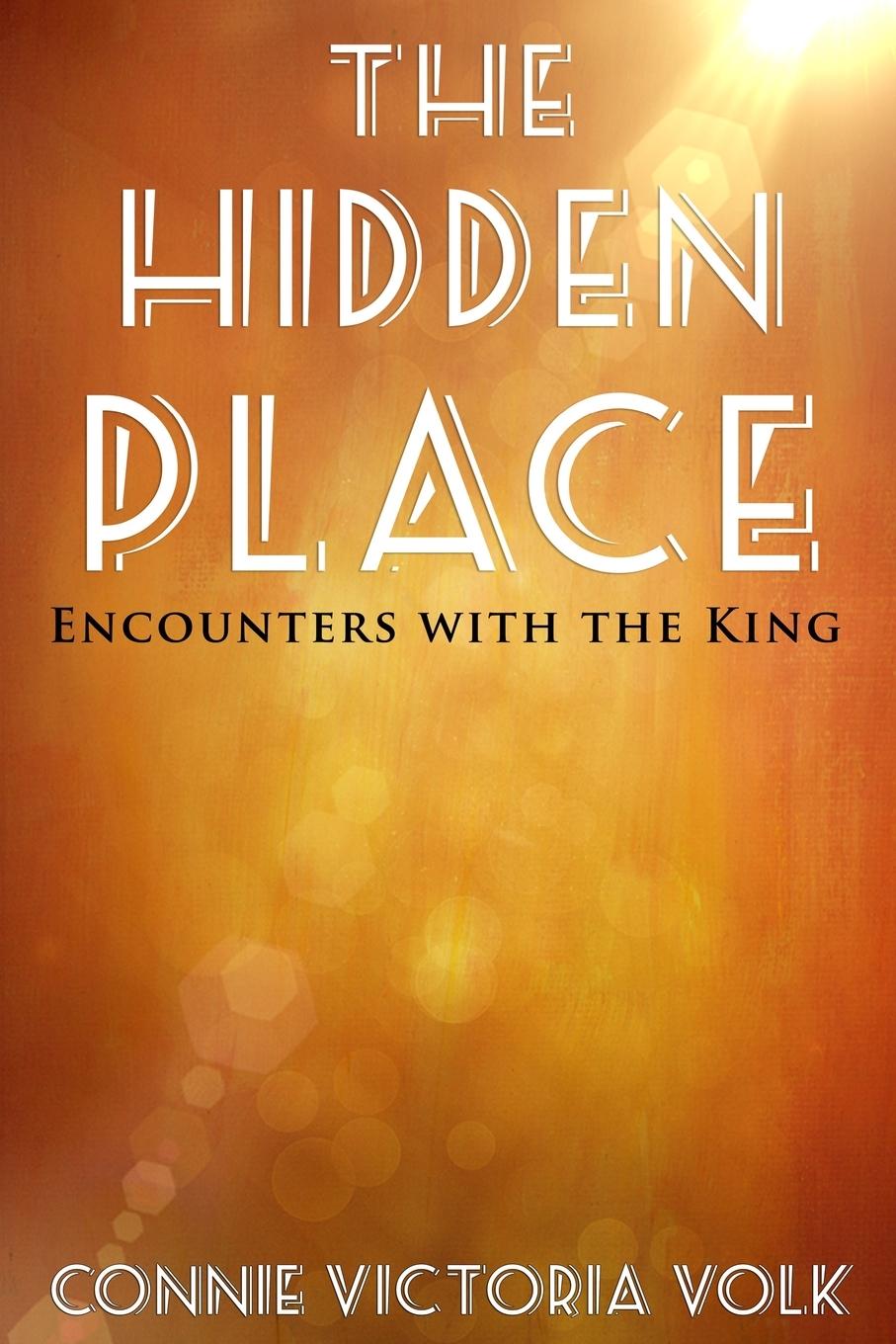Knjiga The Hidden Place Connie Victoria Volk