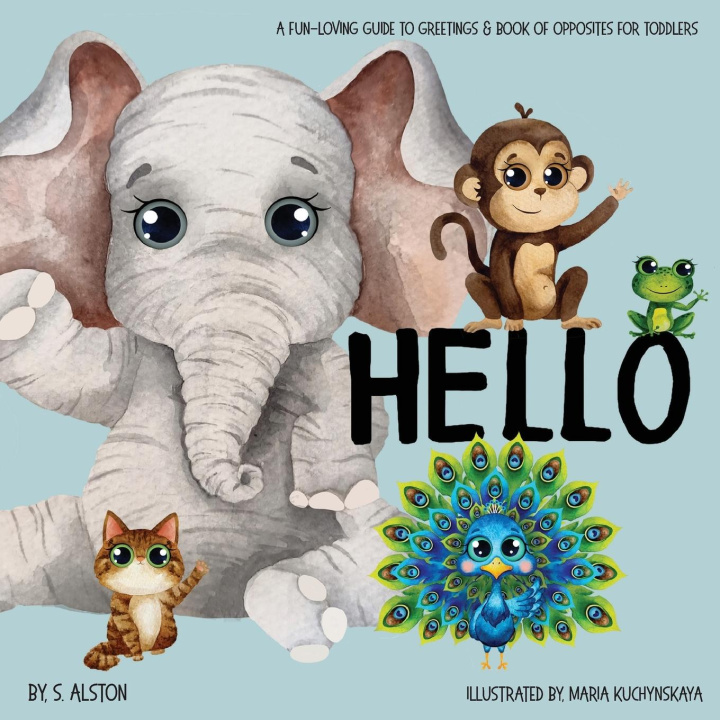 Knjiga Hello - A Fun-loving Guide to Greetings S. Alston
