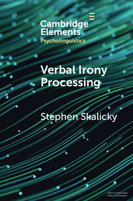 Knjiga Verbal Irony Processing Stephen Skalicky
