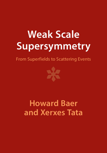 Knjiga Weak Scale Supersymmetry Howard Baer