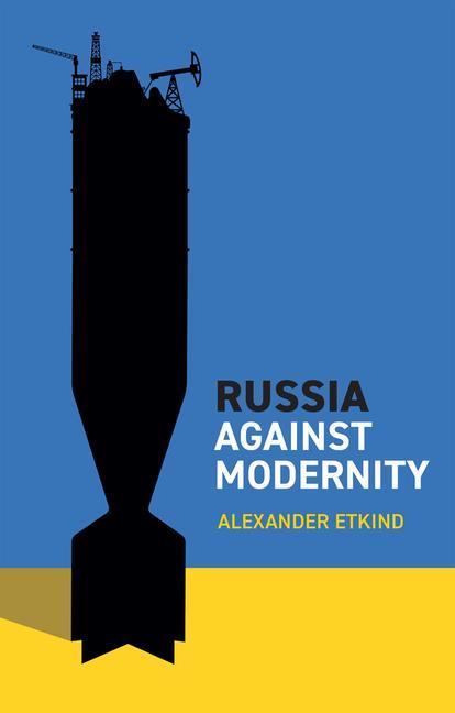 Knjiga Russia Against Modernity 