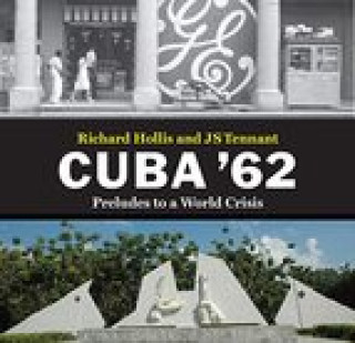 Kniha Cuba '62 Richard Hollis