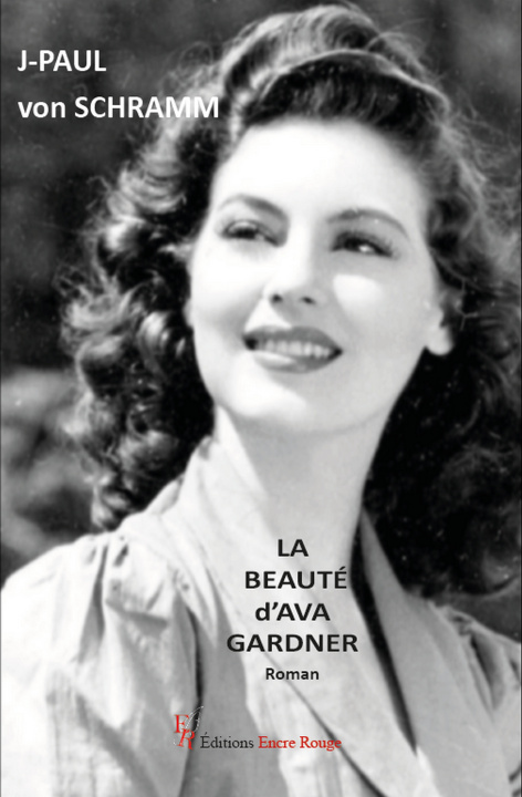 Książka La beauté d'Ava Gardner J-Paul von SCHRAMM