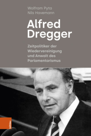 Kniha Alfred Dregger Wolfram Pyta