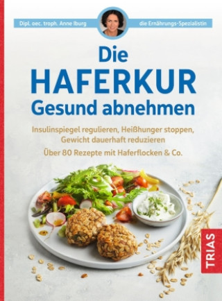 Kniha Die Haferkur. Gesund abnehmen Anne Iburg