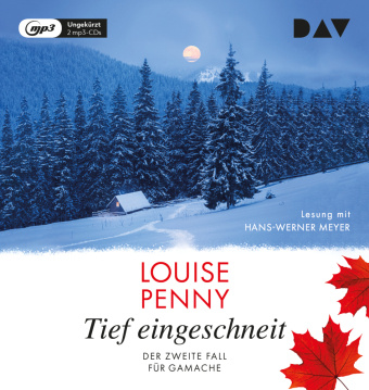 Audio Tief eingeschneit. Der zweite Fall für Gamache, 2 Audio-CD, 2 MP3 Louise Penny