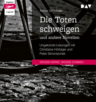Audio Die Toten schweigen und andere Novellen, 1 Audio-CD, 1 MP3 Arthur Schnitzler