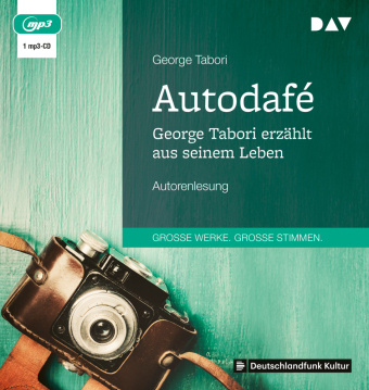 Audio Autodafé. George Tabori erzählt aus seinem Leben, 1 Audio-CD, 1 MP3 George Tabori