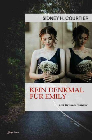 Βιβλίο KEIN DENKMAL FÜR EMILY Sidney H. Courtier
