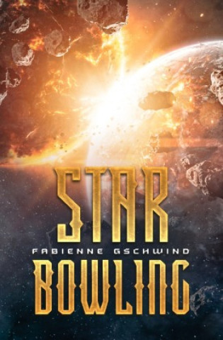 Knjiga Star Bowling Fabienne Gschwind