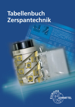 Kniha Tabellenbuch Zerspantechnik Thomas Apprich
