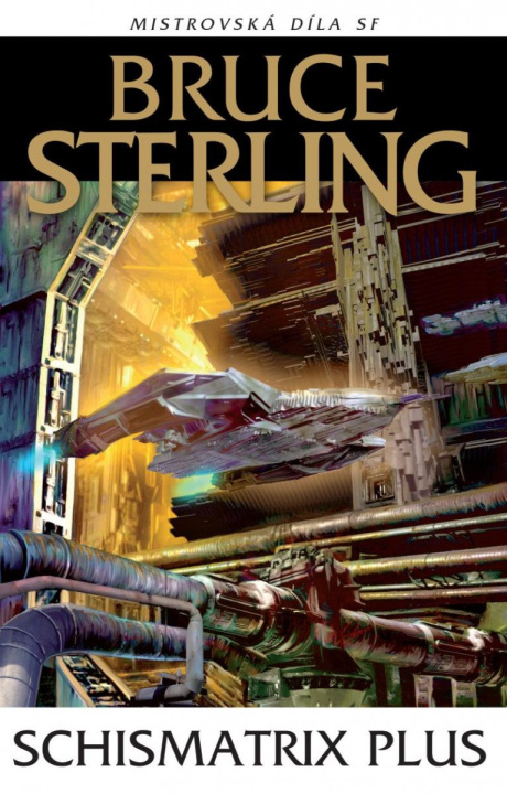 Knjiga Schismatrix Plus Bruce Sterling