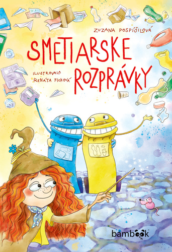 Book Smetiarske rozprávky Zuzana Pospíšilová