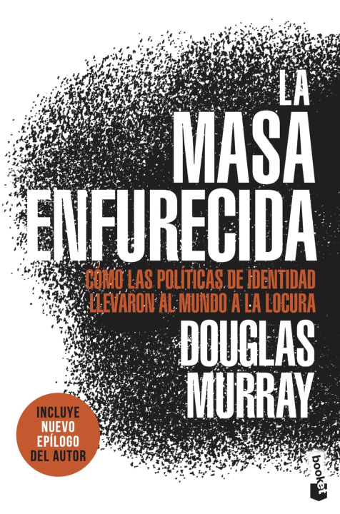 Buch La masa enfurecida Douglas Murray