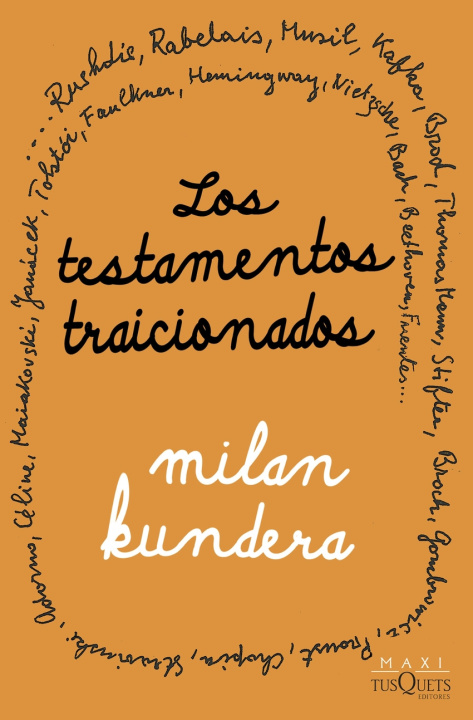 Carte Los testamentos traicionados Milan Kundera