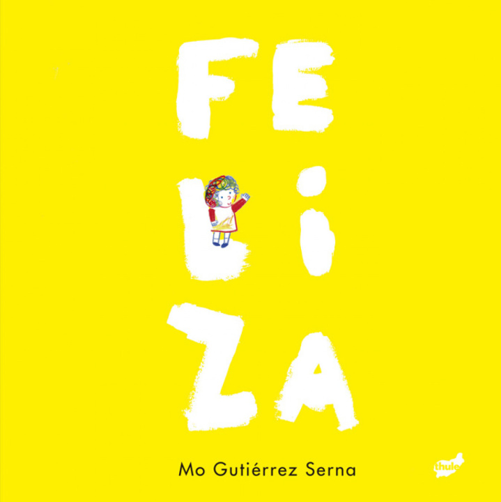 Kniha Feliza MONICA GUTIERREZ SERNA