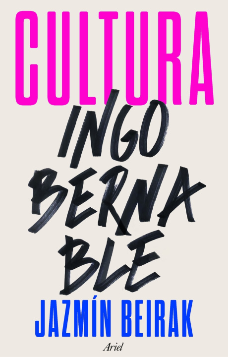 Knjiga Cultura ingobernable JAZMIN BEIRAK