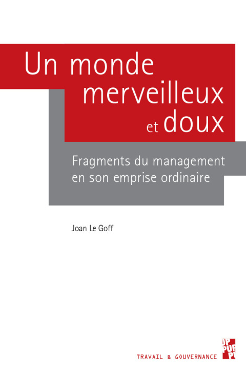 Könyv UN MONDE MERVEILLEUX ET DOUX Le Goff