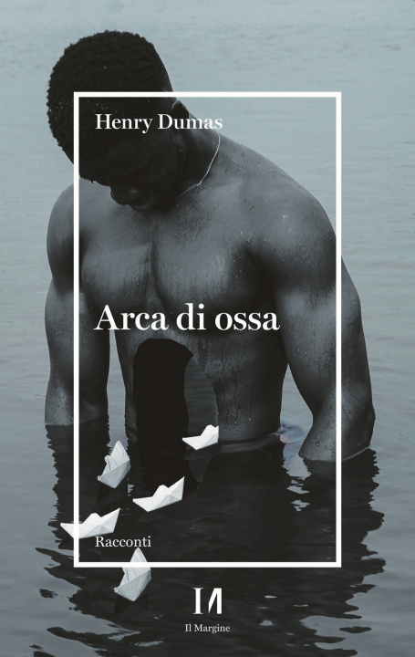 Knjiga Arca di ossa Henry Dumas