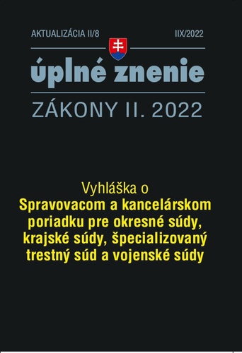 Книга Aktualizácia II/8 2022 – Spravovací a kancelársky poriadok pre súdy 