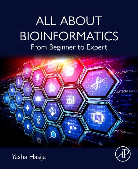 Книга All About Bioinformatics Yasha Hasija