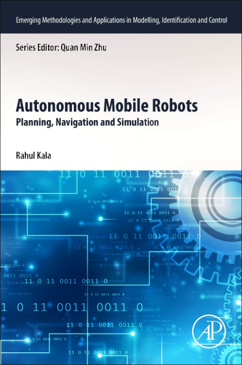 Kniha Autonomous Mobile Robots Rahul Kala