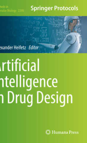 Carte Artificial Intelligence in Drug Design Alexander Heifetz