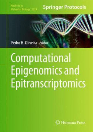 Knjiga Computational Epigenomics and Epitranscriptomics Pedro Oliveira