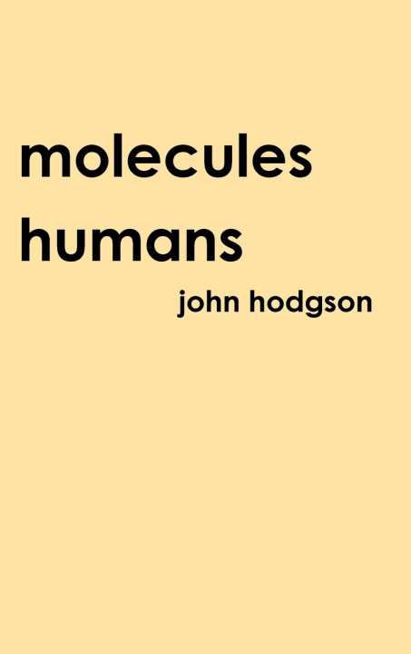 Knjiga Molecules Humans john hodgson