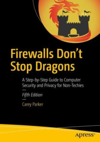Книга Firewalls Don't Stop Dragons Carey Parker