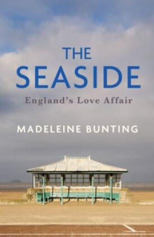 Knjiga The Seaside Madeleine Bunting