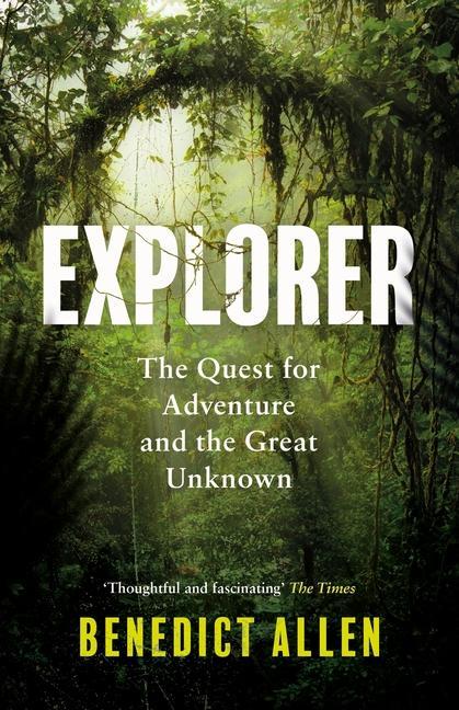 Knjiga Explorer Benedict Allen