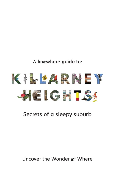 Knjiga A Knowhere Guide to Killarney Heights Dan Haigh